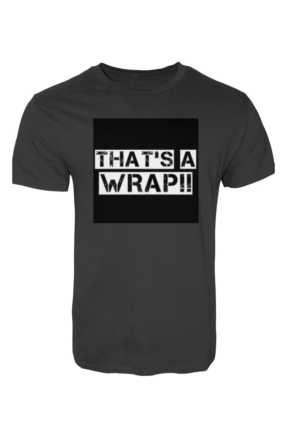That's A Wrap) T-Shirt