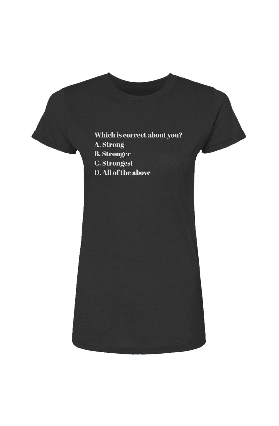 "Strong" Question, Tultex Womens Poly-Rich T-Shirt