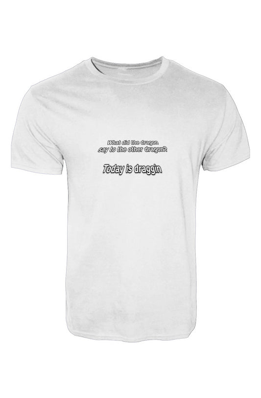 (What did the dragon say to the other dragon?) T-Shirt 