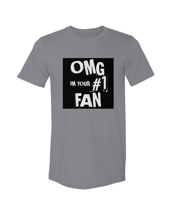 OMG I'm Your #1 Fan Graphic Tee