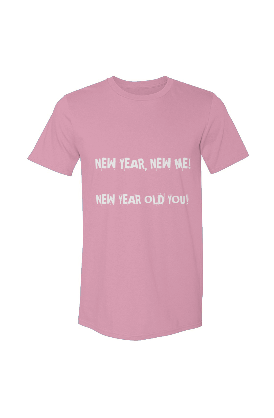 "New Year New Me " T Shirt