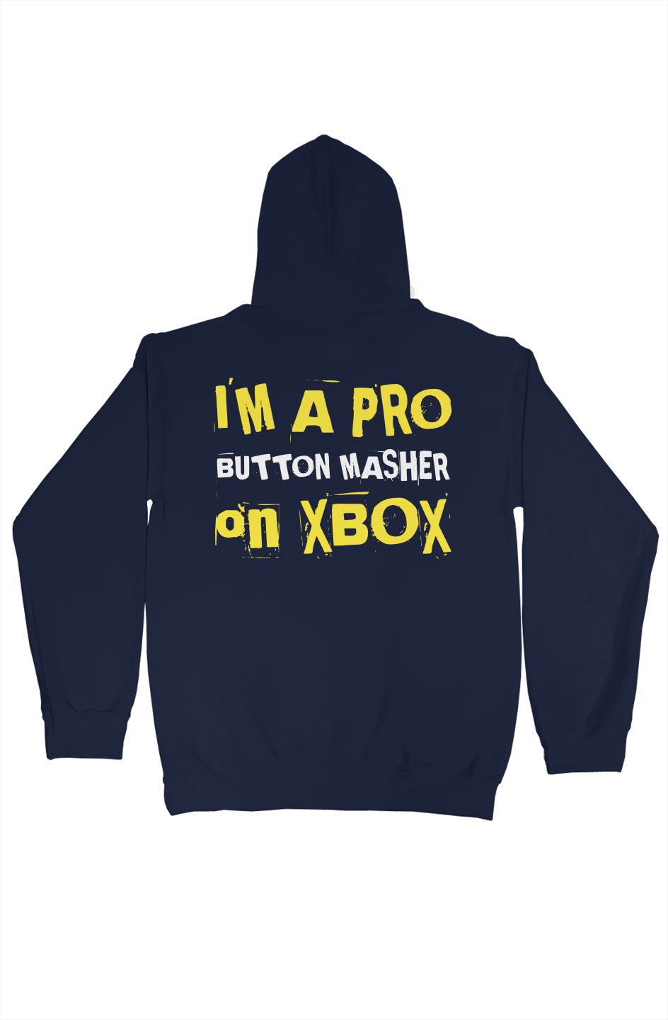 "Im A Pro Buttonmasher On Xbox" Pullover Hoodie