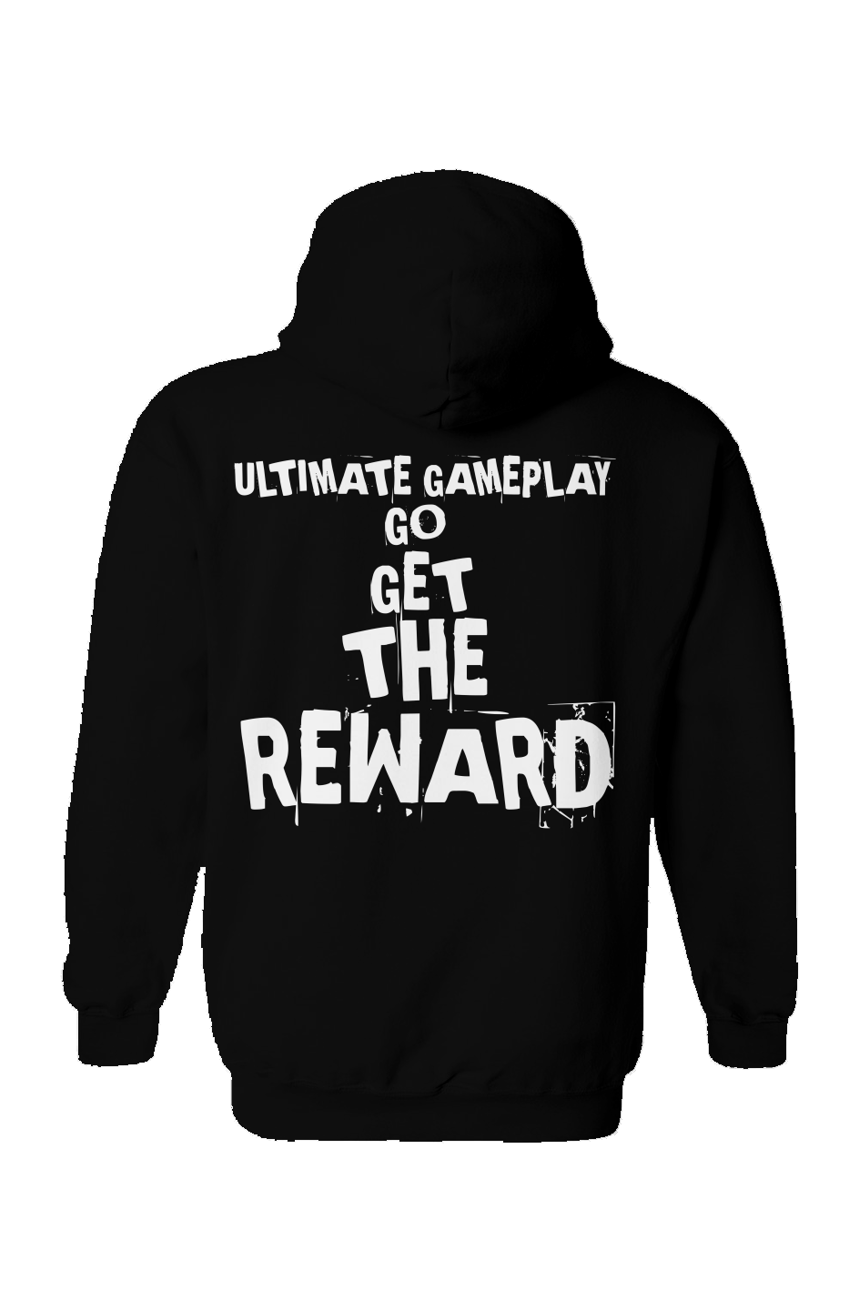 "Ultimate Gameplay Go Get The Reward" Hoodie