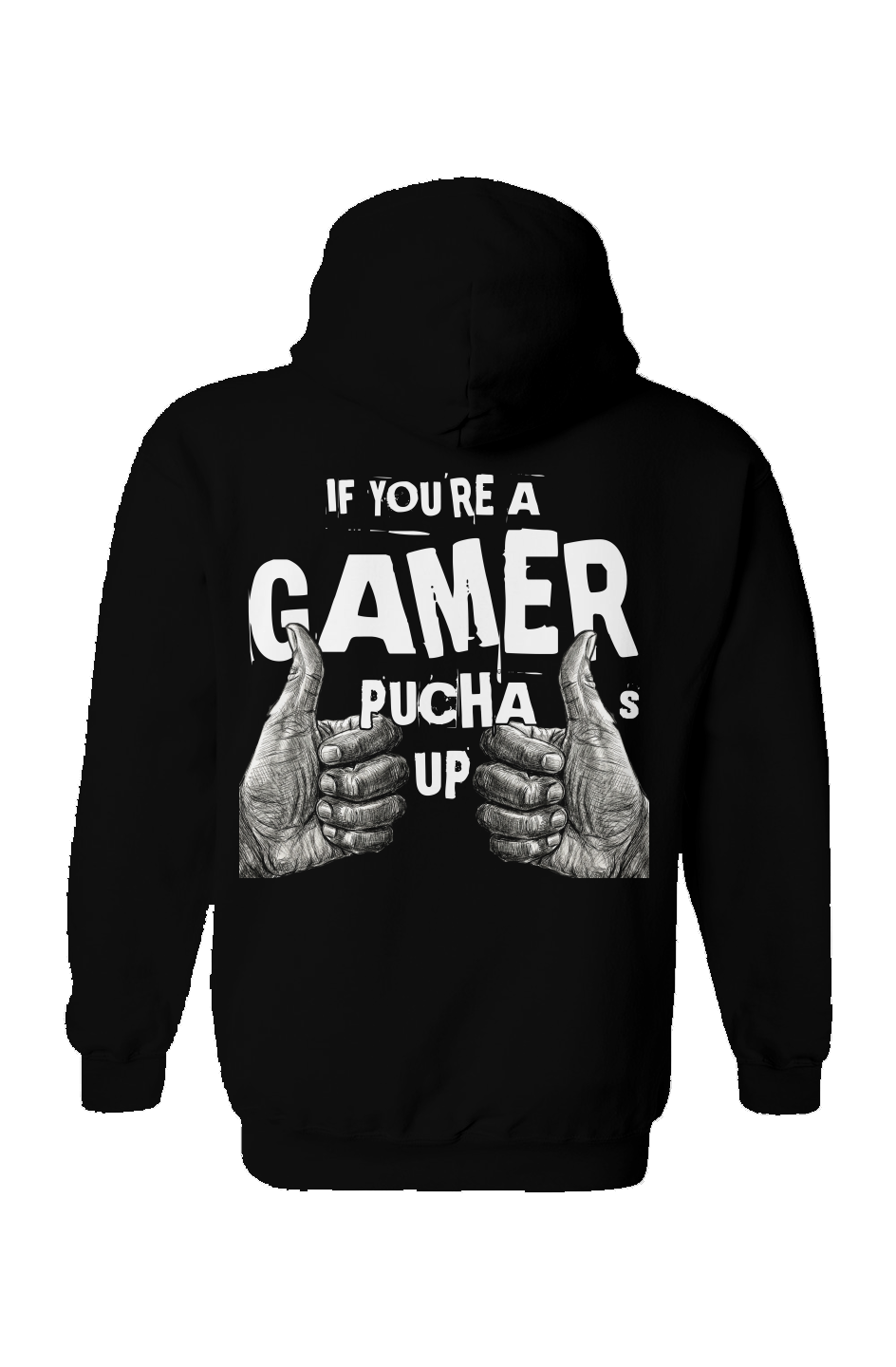 "If You're A Gamer Pucha Thumbs Up" Hoodie